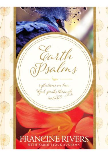 Earth Psalms: Reflections on How God Speaks through Nature