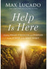 Help Is Here: Finding fresh strength and purpose in the power of the Holy Spirit