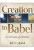 Creation to Babel : A Commentary for Families