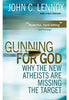 Gunning for God: Why The New Atheists Are Missing The Target