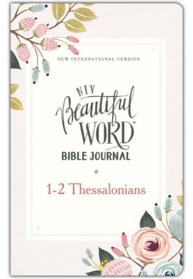 NIV Beautiful Word Bible Journal: 1-2 Thessalonians