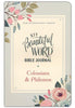 NIV Beautiful Word Bible Journal: Colossians & Philemon