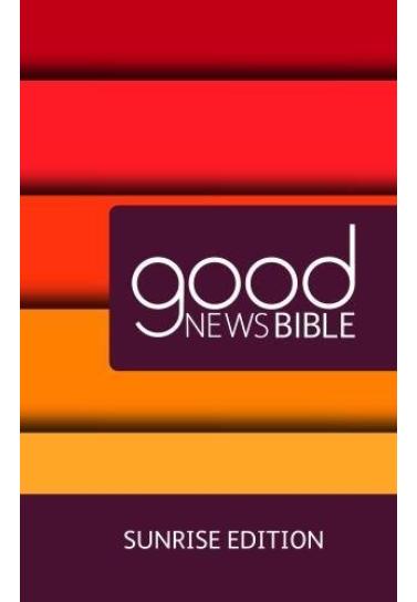 Good News Bible Sunrise Edition