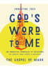 God's Word To Me - The Gospel of Mark