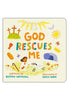 God Rescues Me