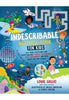 Indescribable Activity Book for Kids: 150+ Mind-Stretching and Faith-Building Puzzles, Crosswords, STEM Experiments, and More About God and Science!