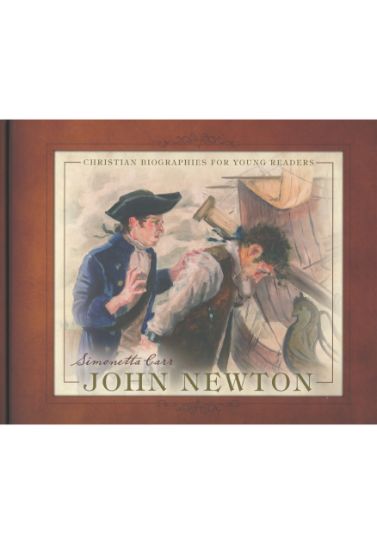 John Newton (Christian Biographies for Young Readers)