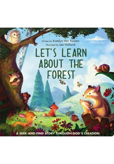 Let’s Learn About the Forest: A Seek-and-Find Story Through God’s Creation