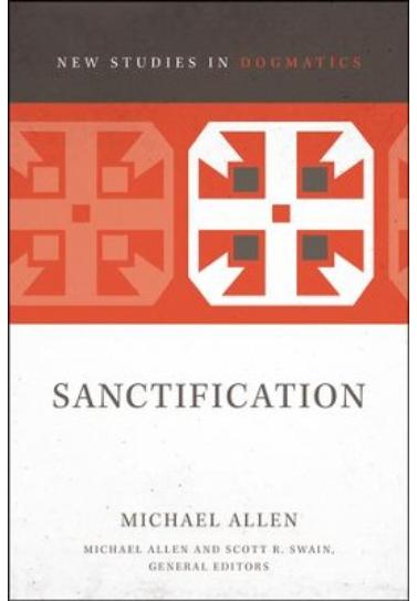 Sanctification (New Studies in Dogmatics)