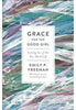 Grace for the Good Girl: Letting Go of the Try-Hard Life