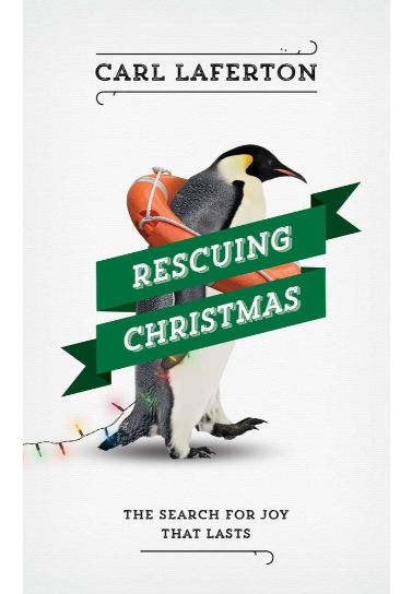 Rescuing Christmas: The Search for Joy that Lasts