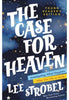 The Case for Heaven Young Reader's Edition: Investigating What Happens After Our Life on Earth (Case for … Series for Young Readers)
