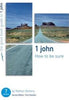 1 John: How To Be Sure (Good Book Guides) Bible Study The Good Book Company