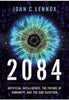 2084 : Artificial Intelligence and the Future of Humanity