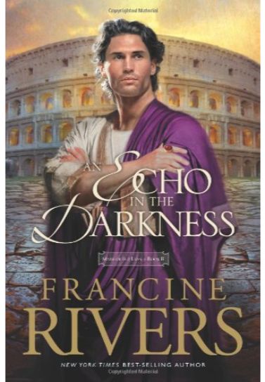 An Echo in the Darkness - Francine Rivers Christian Fiction Tyndale House   