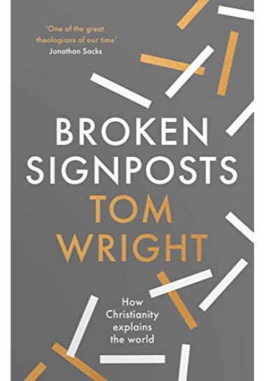 Broken Signposts - Tom Wright Bible Study SPCK Publishing   