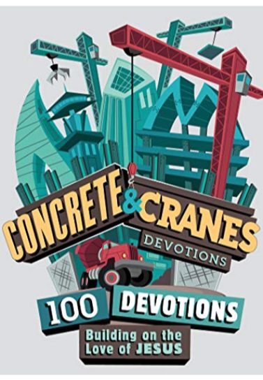 Concrete and Cranes - B & H Kids Children (8-12) Lifeway Christian Resources   