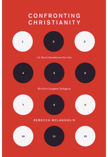 Confronting Christianity - Rebecca McLaughlin Apologetics Crossway Books   