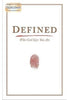 Defined: Who God Says You Are - Stephen & Alex Kendrick Christian Living B & H Publishing Group   