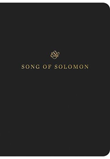 Song of Solomon ESV Scripture Journals Scripture Journals Crossway Books   