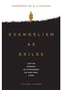 Evangelism as Exiles - Elliot Clark Evangelism The Gospel Coalition   