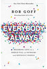 Everybody, Always - Bob Goff Christian Living Thomas Nelson   