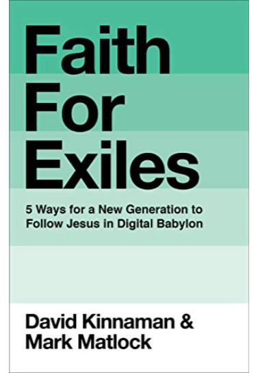 Faith for Exiles - David Kinnaman & Mark Matlock Christian Living Baker Publishing Group   
