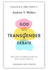God and the Transgender Debate - Andrew T. Walker Social & Cultural Issues The Good Book Company   