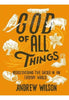 God of All Things - Andrew Wilson Christian Living Zondervan   