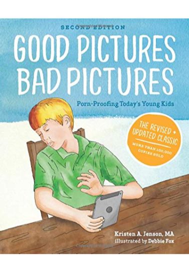 Good Pictures Bad Pictures: Porn-Proofing Today's Young Kids - Kristen Jenson Children (8-12) Glen Cove Press   