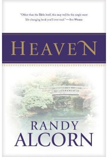 Heaven - Randy Alcorn Theology Tyndale House   