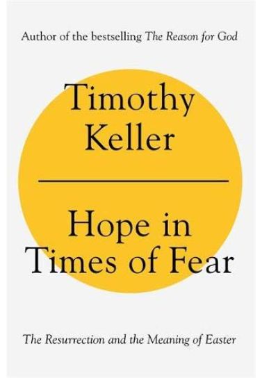 Hope in Times of Fear - Tim Keller Life's Challenges Hodder & Stoughton   
