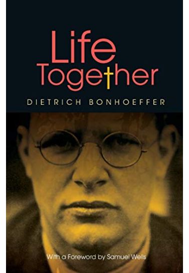 Life Together - Dietrich Bonhoeffer Spiritual Growth SCM Press   