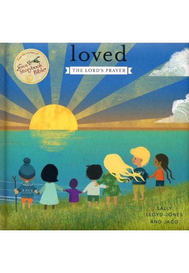 Loved : The Lord's Prayer - Sally Lloyd-Jones Children (0-5) Zondervan   