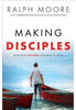 Making Disciples : Developing Lifelong Followers of Jesus - Ralph Moore Church Resources Baker Publishing Group   