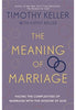 The Meaning of Marriage - Tim Keller Relationships Hodder & Stoughton   
