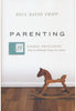 Parenting : 14 Gospel Principles That Can Radically Change Your Family