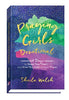 Praying Girls Devotional - Sheila Walsh Teen Baker Publishing Group   