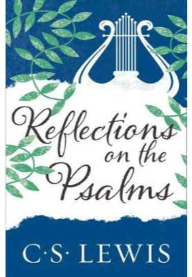 Reflections on the Psalms - C.S.Lewis Bible Study HarperCollins   