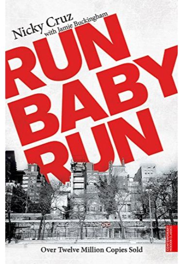Run Baby Run - Nicky Cruz Biography Hodder & Stoughton   