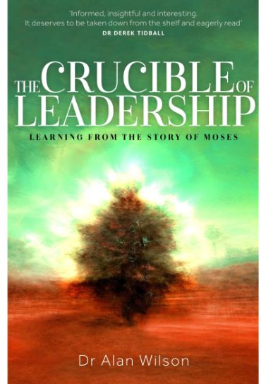 The Crucible of Leadership: Learning from the Story of Moses