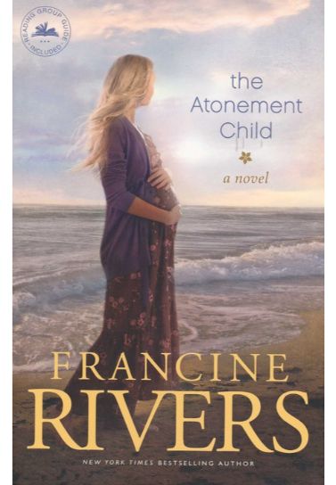 The Atonement Child - Francine Rivers Christian Fiction Tyndale House   