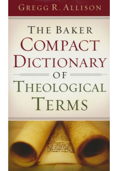 The Baker Compact Dictionary of Theological Terms