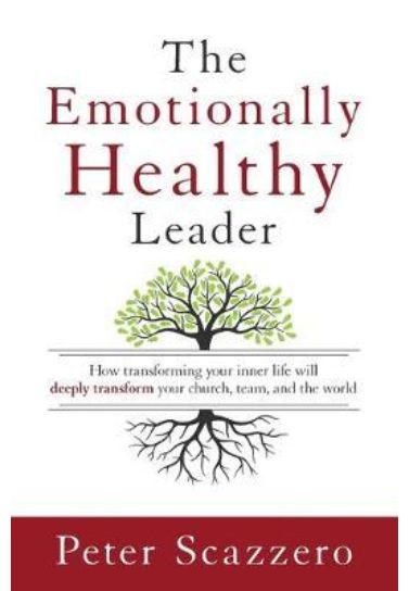 The Emotionally Healthy Leader - Peter Scazzero Church Resources Zondervan   