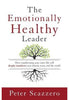 The Emotionally Healthy Leader - Peter Scazzero Church Resources Zondervan   