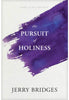 The Pursuit of Holiness - Jerry Bridges Spiritual Growth NAVPRESS   