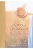 The Way of Abundance : A 60-Day Journey into a Deeply Meaningful Life - Ann Voskamp Spiritual Growth Zondervan   