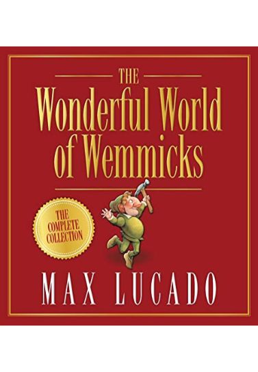 The Wonderful World of Wemmicks - Max Lucado Children & Youth Lion Hudson   