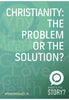 Christianity: the problem or the solution? (WTS Tract 5) (Quantity 100)