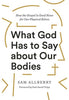 What God Has to Say about Our Bodies : How the Gospel Is Good News for Our Physical Selves - Sam Allberry Christian Living Crossway Books   